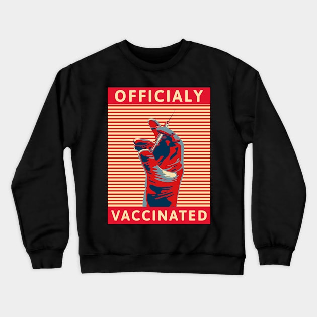 Officialy Vaccinated medicine student, nurse - Covid-19 Corona Virus SARS-CoV-2 Medical Student Medschool Gift Nurse Doctor Medicine Crewneck Sweatshirt by Medical Student Tees